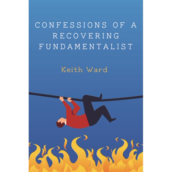 Pre-Owned Confessions of a Recovering Fundamentalist (Paperback)