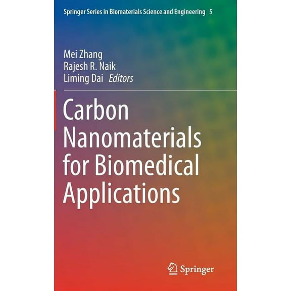 Springer Biomaterials Science and Engine Carbon Nanomaterials for Biomedical Applications, Book 5, (Hardcover)