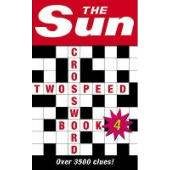 The Sun Two-Speed Crossword Book 4: 80 two-in-one cryptic and coffee time crosswords, (Paperback)