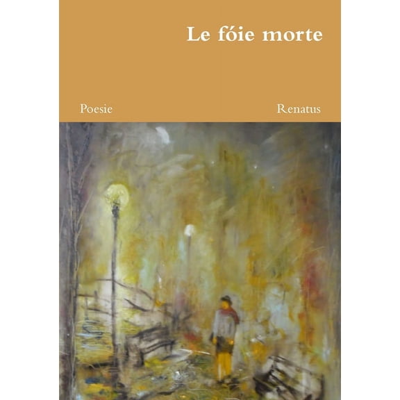 Le fóie morte, (Paperback)