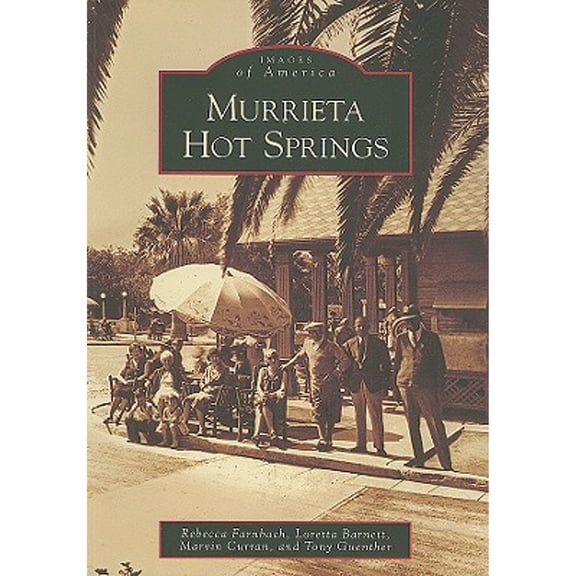 Pre-Owned Murrieta Hot Springs (Paperback) 0738559563 9780738559568