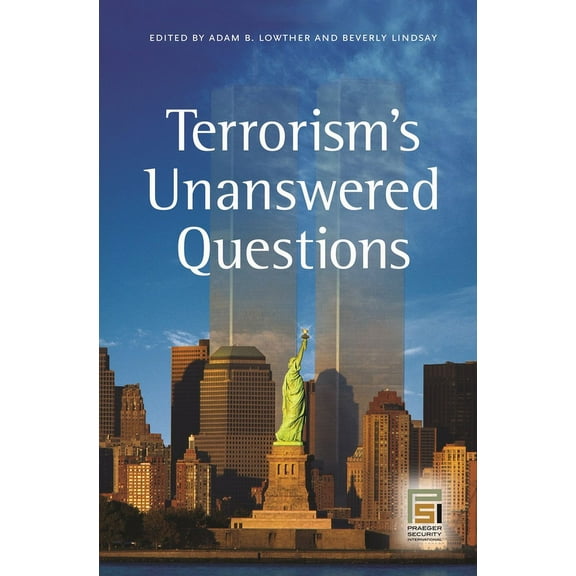 Praeger Security International Terrorism's Unanswered Questions, (Hardcover)