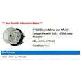 thumbnail image 2 of HVAC Blower Motor and Wheel - Compatible with 2002 - 2006 Jeep Wrangler 2003 2004 2005, 2 of 2