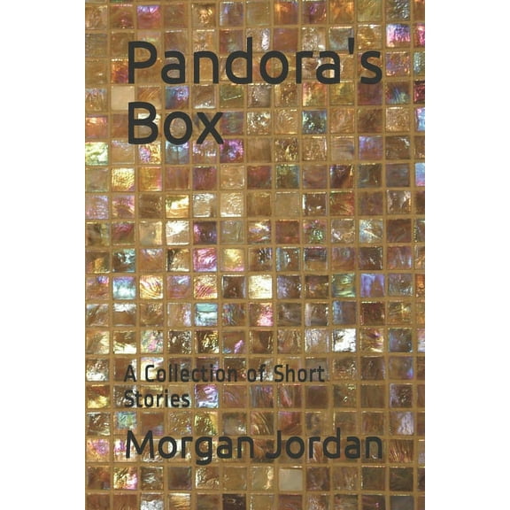 Pandora's Box: A Collection of Short Stories, (Paperback)