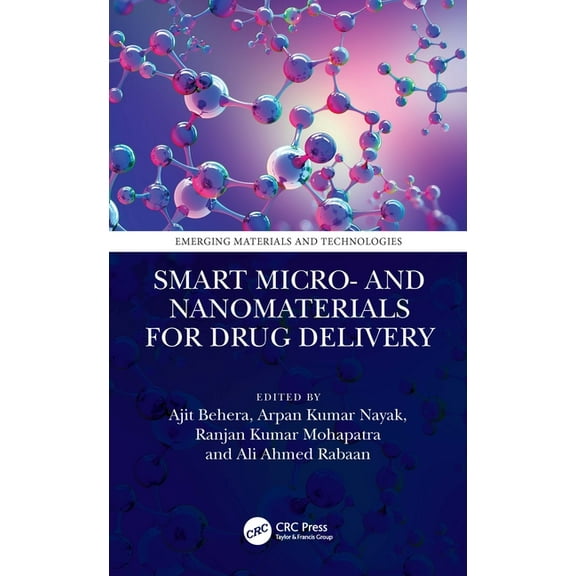 Emerging Materials and Technologies Smart Micro- And Nanomaterials for Drug Delivery, (Hardcover)