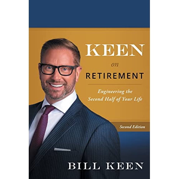 Pre-Owned Keen on Retirement: Engineering the Second Half of Your Life (Hardcover) 1544501838 9781544501833