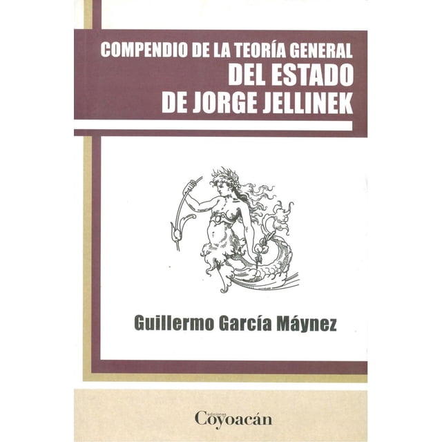 Compendio de la teoría general del estado de Jorge Jellinek