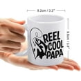 thumbnail image 2 of Reel Cool Papa 11 Ounces Funny White Mug - Cute Coffee And Tea Mug - Ceramic Coffee Mugs For Women And Men, 2 of 6