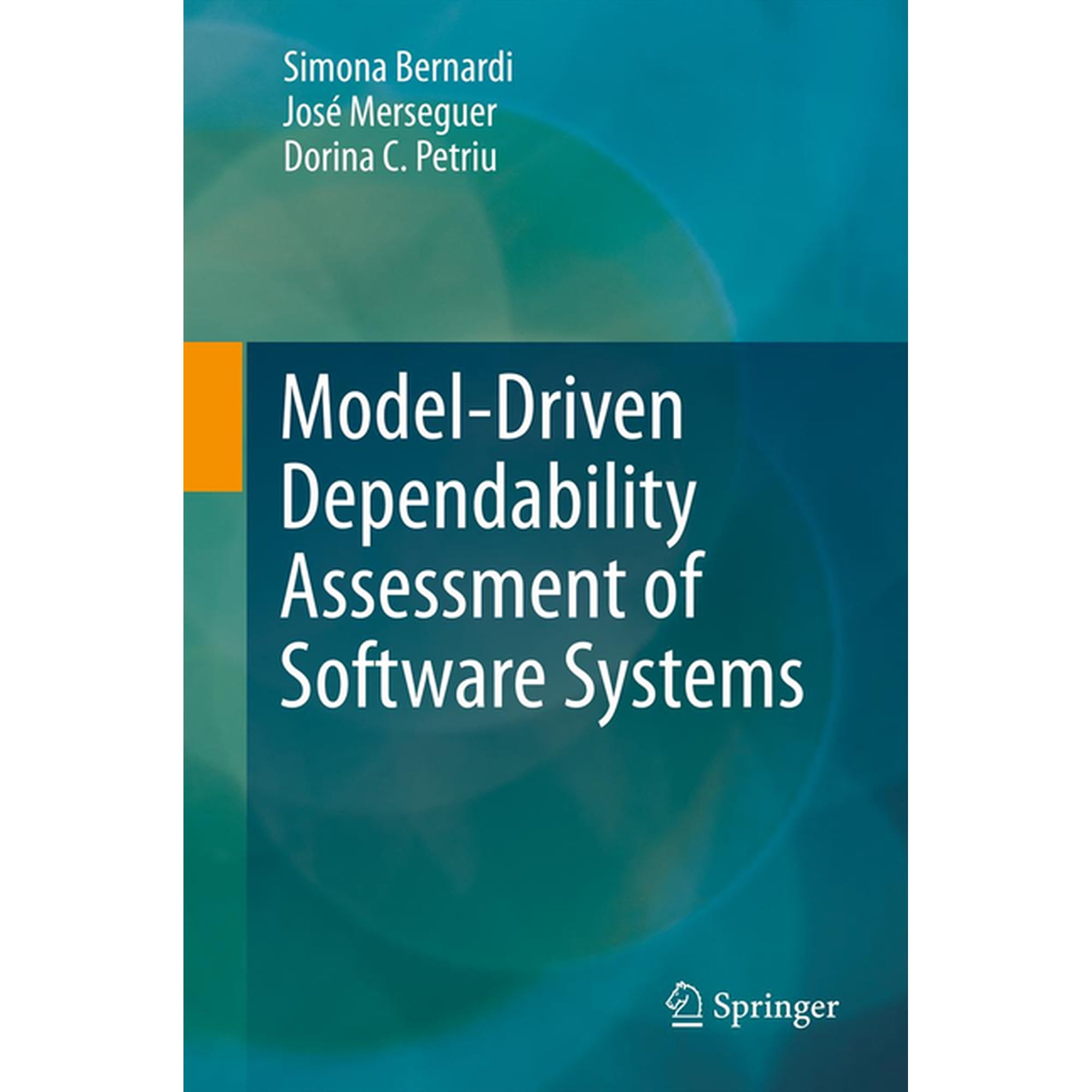 Model-Driven Dependability Assessment of Software Systems (Hardcover)