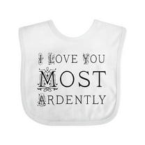 Inktastic I Love You Most Ardently Girls Baby Bib