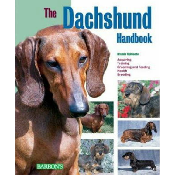 Pre-Owned The Dachshund Handbook (Barron's Pet Handbooks) (Paperback) 0764126733 9780764126734
