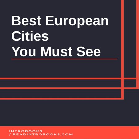 Best European Cities You Must See - Audiobook