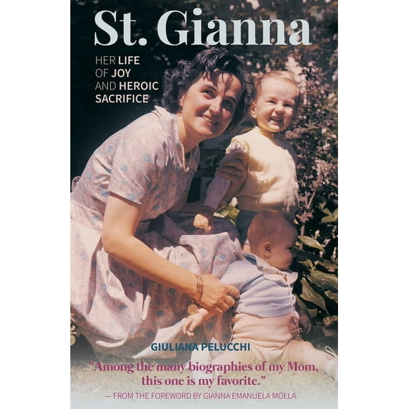Saint Gianna Her Life of Joy, (Paperback)