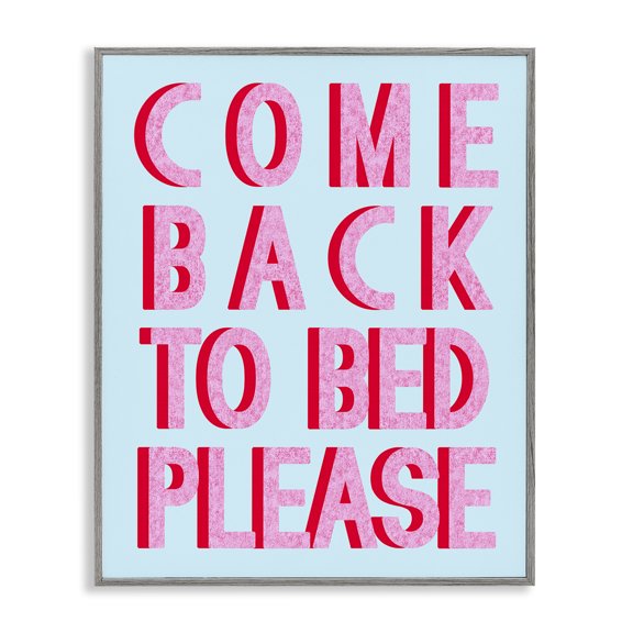 Stupell Industries Come Back To Bed Typography Painting Gray Framed Art Print Wall Art, 11 x 14