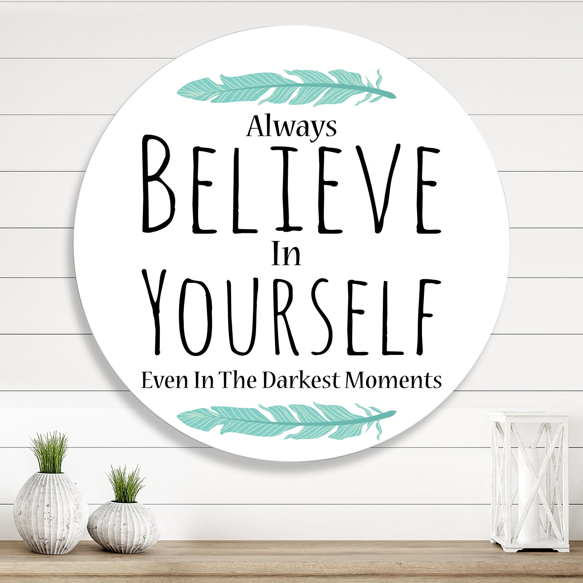 Designart 'Believe In Yourself Quote On White' Traditional Circle Metal Wall Art 11x11 - Disc of 11