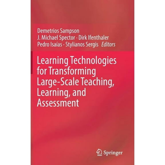 Learning Technologies for Transforming Large-Scale Teaching, Learning, and Assessment, (Hardcover)