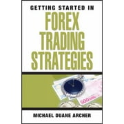 Getting Started in Forex Trading Strategies, Used [Paperback]