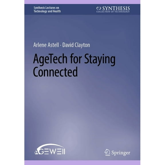 Synthesis Lectures on Technology and Hea Agetech for Staying Connected, (Hardcover)
