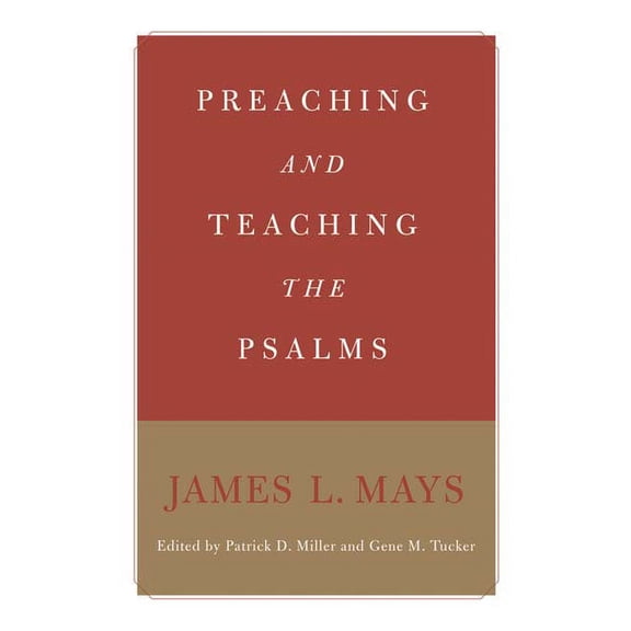 Preaching and Teaching the Psalms, (Paperback)
