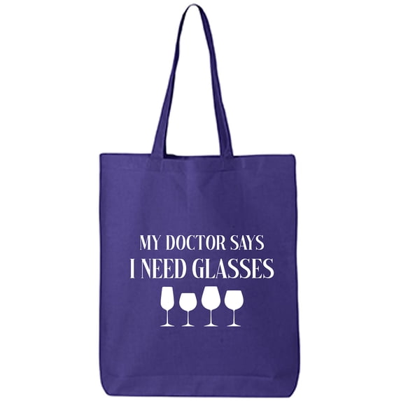 My Doctor Says I Need Glasses Cotton Canvas Tote Bag