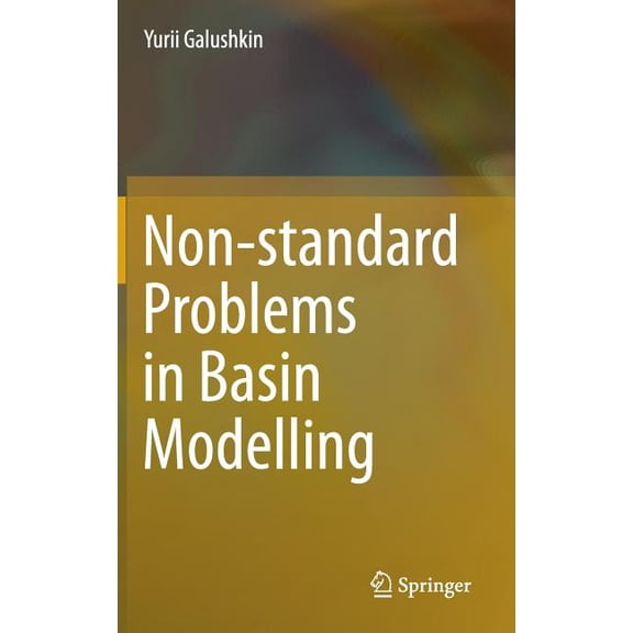 Non-Standard Problems in Basin Modelling, (Hardcover)