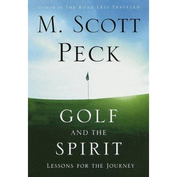 Pre-Owned Golf and the Spirit: Lessons for the Journey (Hardcover) 0517708833 9780517708835