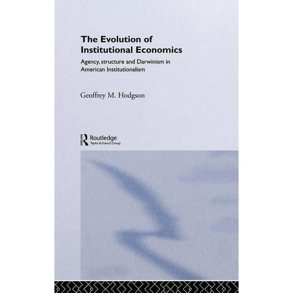 Economics as Social Theory The Evolution of Institutional Economics, (Hardcover)