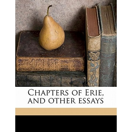 Chapters Of Erie And Other Essays Walmart Com