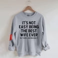 thumbnail image 4 of Womens Blouses It’s Not Easy The Best Wife T Shirt Funny Wife Sweatshirt Marriage Anniversary Shirt Married From Husband Long Sleeve Shirts for Women, 4 of 4