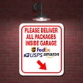 thumbnail image 2 of Please Deliver All Packages Inside Garage Down Right Aluminum Composite Sign 20''x24'', 2 of 9