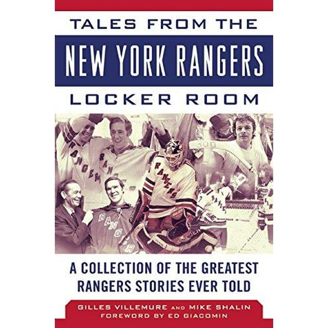 Tales from the New York Rangers Locker Room: A Collection of the Greatest Rangers Stories Ever Told