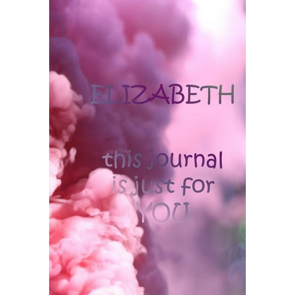 Elizabeth: This Is Just for You (Paperback)