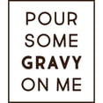 thumbnail image 2 of CafePress - Pour Some Gravy On Me - 11 oz Ceramic Mug - Novelty Coffee Tea Cup, 2 of 4