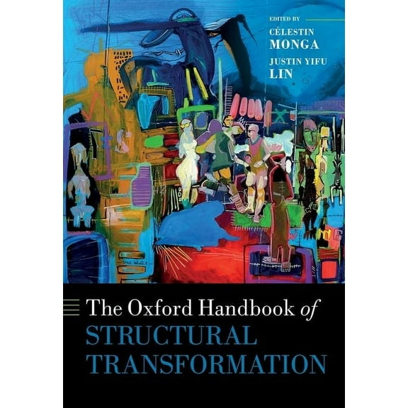 Oxford Handbooks Oxford Handbook of Structural Transformation, (Hardcover)