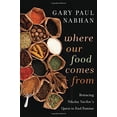 thumbnail image 1 of Pre-Owned Where Our Food Comes From: Retracing Nikolay Vavilov's Quest to End Famine (Hardcover) 1597263990 9781597263993, 1 of 1