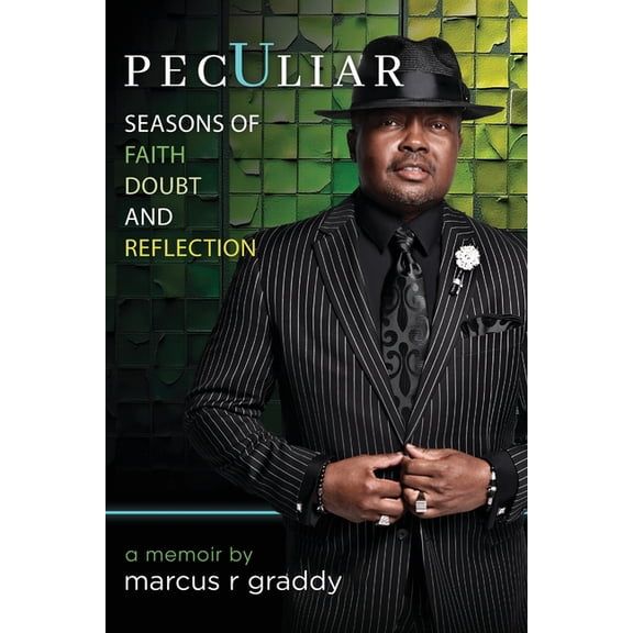 Peculiar: Seasons of Faith, Doubt, and Reflection, (Paperback)