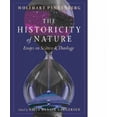 thumbnail image 2 of Historicity of Nature: Essays on Science and Theology, 2 of 2