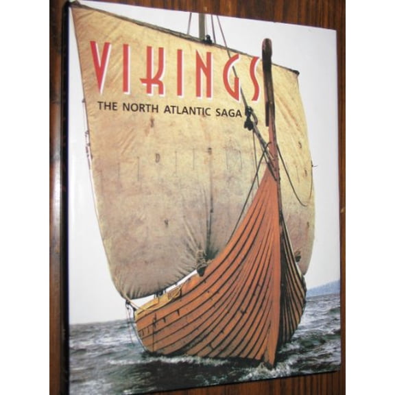 Pre-Owned Vikings: The North Atlantic Saga (Hardcover) 156098970X 9781560989707