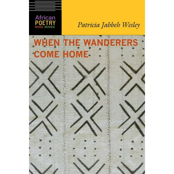 African Poetry Book When the Wanderers Come Home, (Paperback)