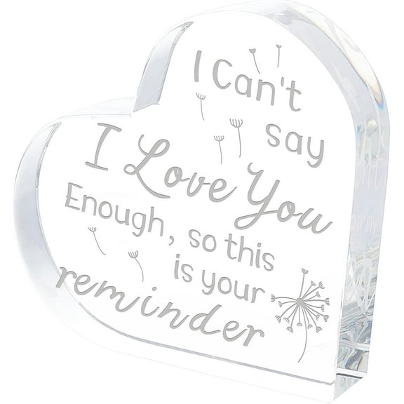 Heart Shape Engraved Keepsake Paperweight Gifts for Anniversary Birthday Husband Wife Boyfriend Girlfriend - I Can't Say I Love You Enough So This is Your Reminder Clear