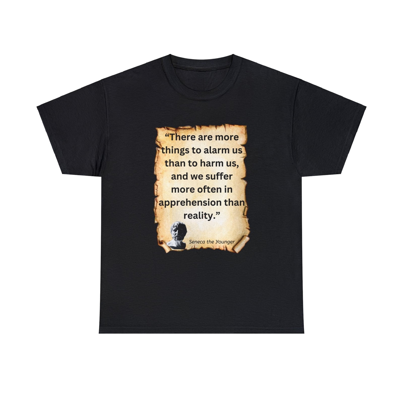 Seneca The Younger On Fear - Stoic Stoicism Tee T-shirt Quote Philosophy