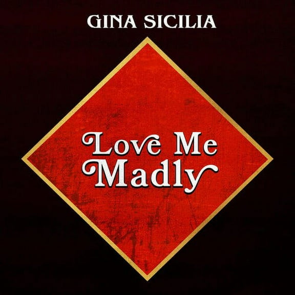 Gina Sicilia - Love Me Madly - Music & Performance - CD