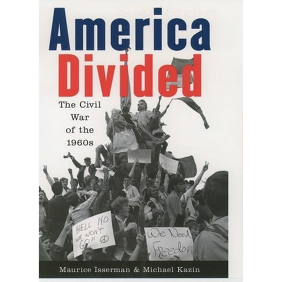 Pre-Owned America Divided: The Civil War of the 1960s (Paperback) 0195091914 9780195091915