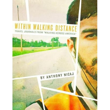 Within Walking Distance: Travel Journals from 