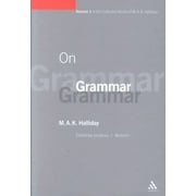 Collected Works of M.A.K. Halliday: On Grammar: Volume 1 (Hardcover)