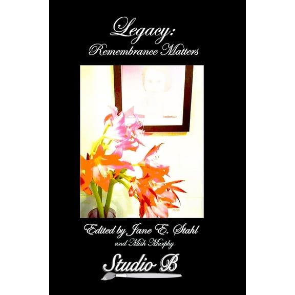 Legacy: Remembrance Matters, (Paperback)