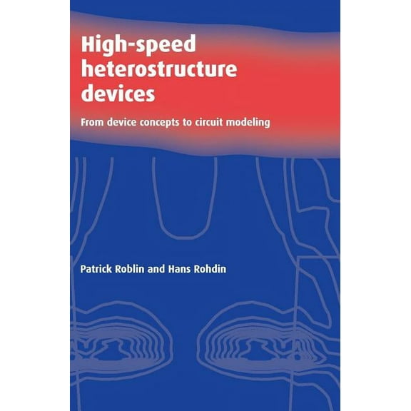 High-Speed Heterostructure Devices, (Hardcover)