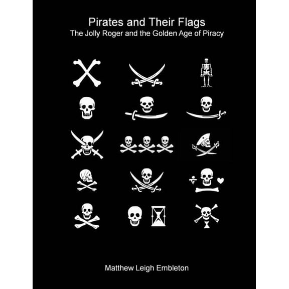 Pirates and Their Flags, (Paperback)