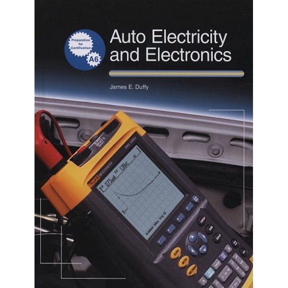 Pre-Owned Auto Electricity and Electronics: Principles, Diagnosis, Testing, and Service of All Major Electrical, Electronic, and Computer Control Systems