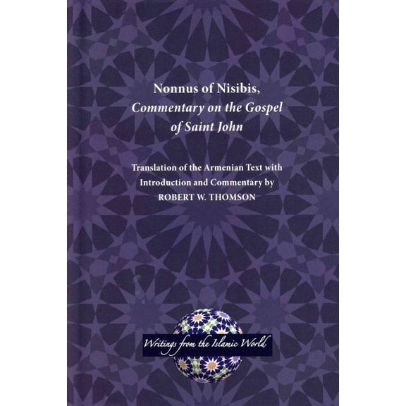 Nonnus of Nisibis : Commentary on the Gospel of Saint John